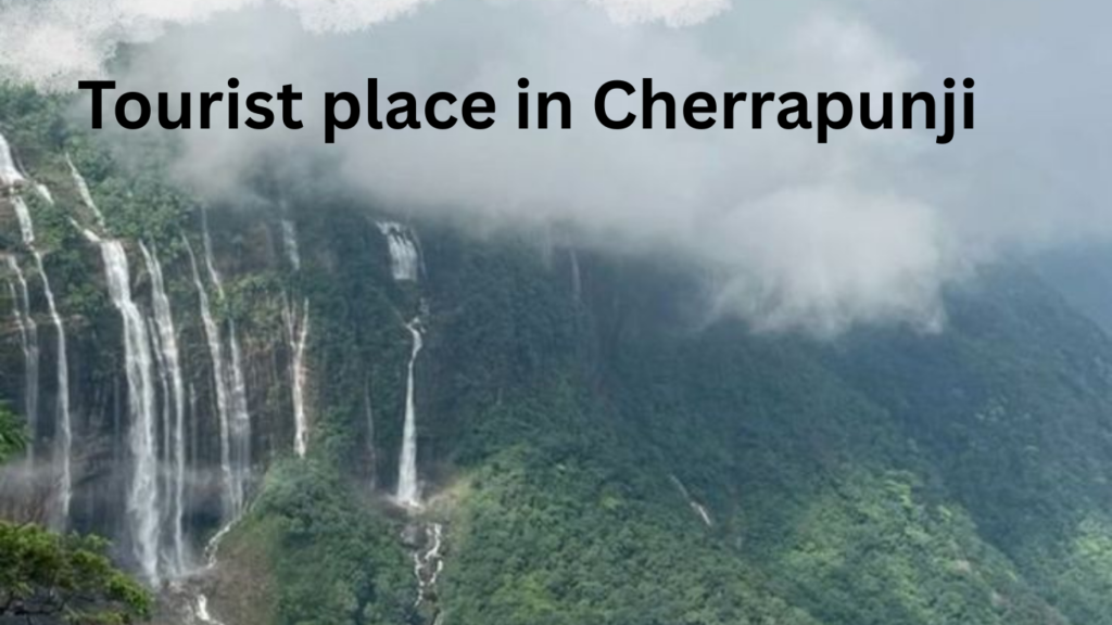 tourist place in cherrapunji